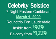 Celebrity Solstice 7-N Eastern Caribbean March 1, 2009 from 929